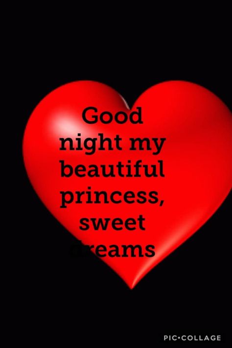 Good night my beautiful princess, sweet dreams Good Night Princess Sweet Dreams, Goodnight Princess, Good Night Sweet Heart Love You, Good Night Beautiful For Her, Good Night My Sweetheart, Good Night Sweet Heart, Good Night Sweet Dreams I Love You Image, Good Night Sweetheart Romantic, Good Night Sweet Dreams I Love You