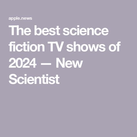 The best science fiction TV shows of 2024 — New Scientist Altered Carbon, New Scientist, Shows To Watch, Brave New World, Netflix Streaming, Science Fiction Tv, Amazon Prime Video, Books Reading, Cider Vinegar