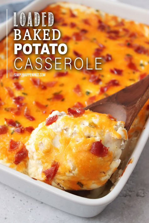 A white baking dish with loaded baked potato casserole topped with melted cheese and bacon bits. A wooden spoon is scooping a portion from the baking dish. White text over the image says Loaded Baked Potato Casserole Loaded Potato Casserole Recipes, Easy Loaded Potato Casserole, Baked Potatoes For A Crowd, Side Dish For A Crowd, Potato Casserole Recipes, Dish For A Crowd, Loaded Potato Casserole, Potato Casseroles, Loaded Mashed Potato Casserole