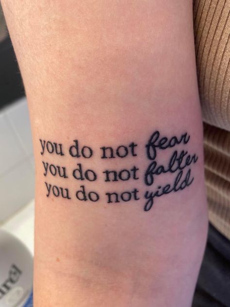 You Do Not Fear You Do Not Falter Tattoo, Fear Not Tattoo, Physical Appearance, Do Not Fear, I Tattoo, Tattoo Quotes, Tattoo Ideas, Tattoos