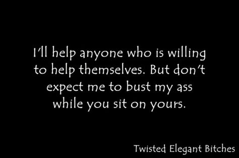 So true. Don't let yourself be taken advantage of by losers Overwhelming People Quotes, Stop Trying To Help People Quotes, Stop Helping Ungrateful People, Stop Making Excuses For People, Freeloader Quotes Truths, Stop Helping People Quotes, Making Excuses For People, Ungrateful Quotes, Lazy People