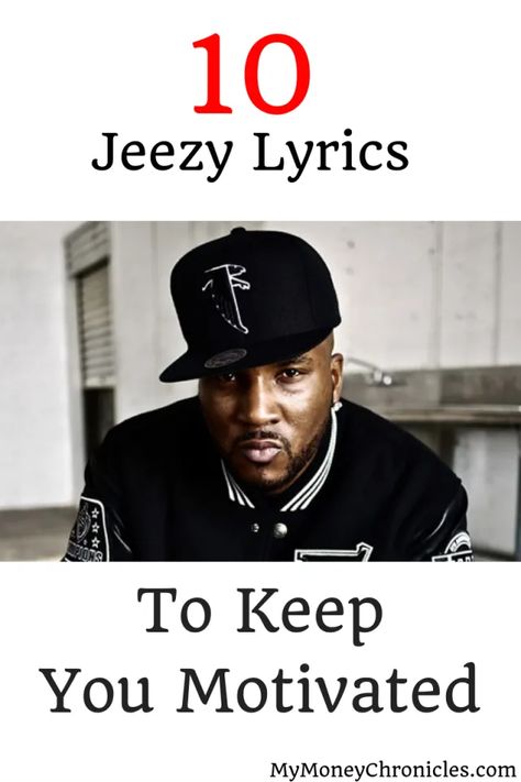 Today, I want to share with you 10 Jeezy quotes that will keep you motivated. Thug Motivation, Genres Of Music, Dead End Job, Jeezy, Black Bloggers, Need Motivation, I Can Change, Black Music, Struggle Is Real