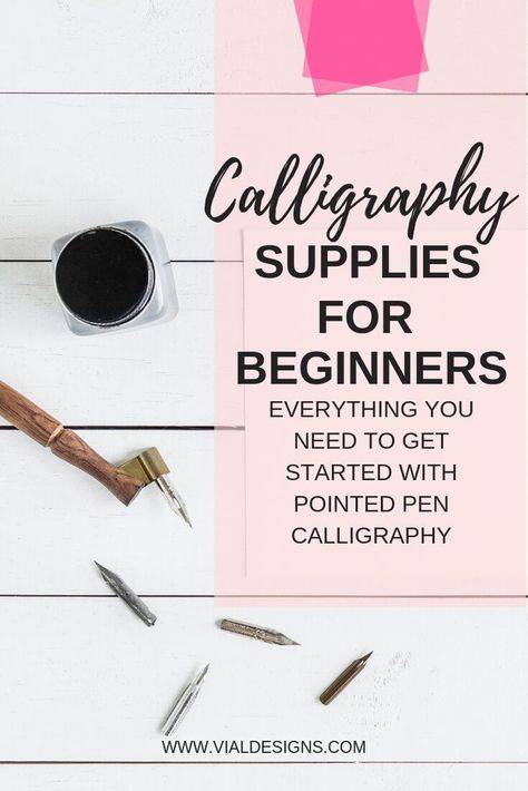 The Best Calligraphy Supplies for Beginners for Pointed Pen By Vial Designs | Best Calligraphy Supplies | Best Calligraphy Tools for beginners | Everything you need to get started with calligraphy #moderncalligraphy #learncalligraphy Calligraphy Tools For Beginners, Learn Calligraphy Free Printables, Calligraphy Pens For Beginners, Beginner Lettering, Modern Calligraphy Tutorial, Tombow Lettering, Brush Lettering Tutorial, Best Calligraphy, Bujo Journaling