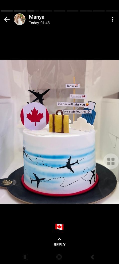 Uk Cake Design, Canada Theme Cake Design, India To Canada Cake Ideas, Have A Safe Journey Cake Canada, Safe Journey Cake Design, India To Canada Cake Designs, Welcome To Canada Cake, Journey Cake Design, Canada Cake Ideas