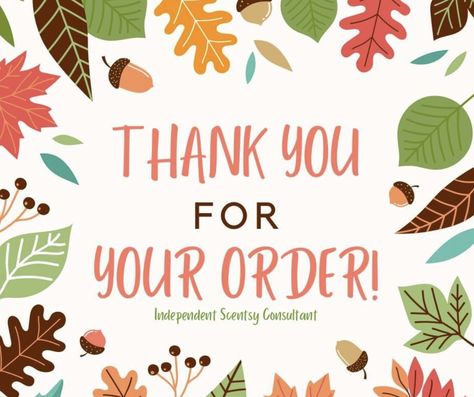 Scentsy Thank You For Your Order Fall, Thank You Scentsy, Scentsy Thank You For Your Order, November Party, Scentsy Order, Scentsy Pictures, Scentsy Facebook Party, Scentsy Facebook, Scentsy Fall