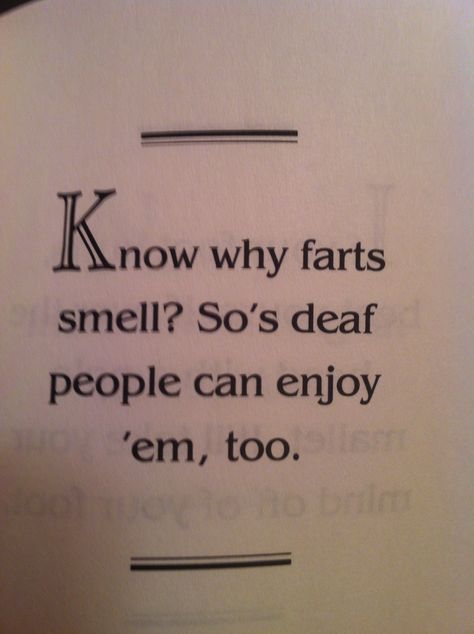 Fart jokes get me every time! Im weird, thanks grandpa for passing that on! Funny Fart Jokes, Fart Jokes, Fart Humor, Clean Humor, Funny Picture Quotes, Jokes For Kids, Im Crazy, Funny Signs, Bones Funny