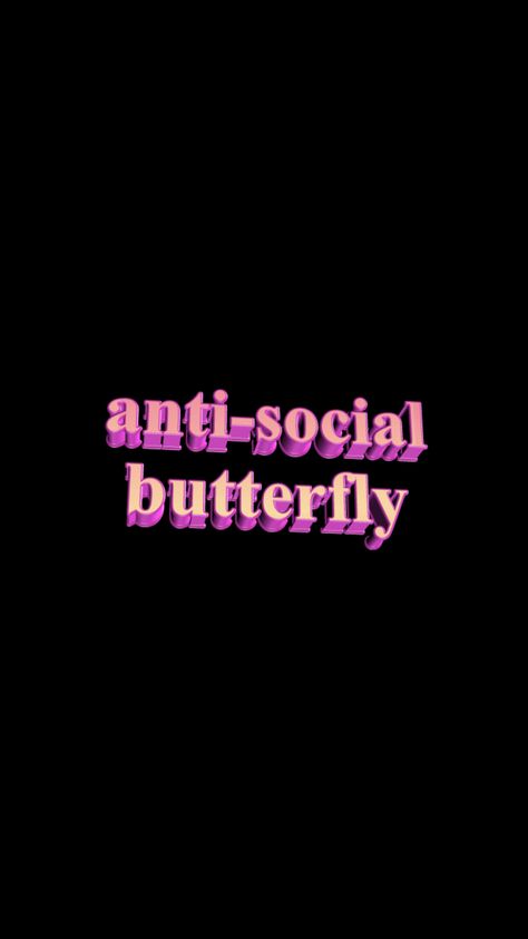 Antisocial Wallpaper, Antisocial Aesthetic, Antisocial Butterfly, Vibes Tumblr, Butterfly Wallpaper, Anti Social, Dark Wallpaper, Phone Wallpapers, Phone Wallpaper