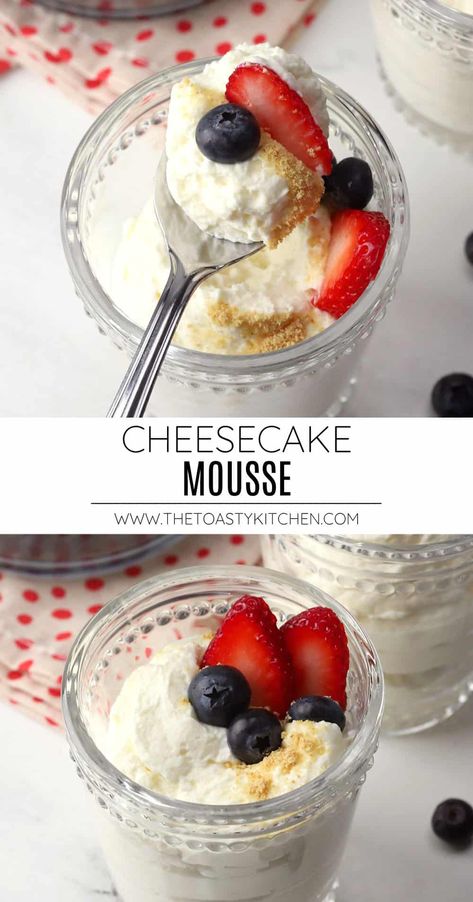 Cheesecake mousse is a light and fluffy no-bake dessert that's perfect for summertime. Whip up a batch in minutes with just four ingredients. Whipped Cheesecake Mousse, Easy Fluffy Desserts, Cheesecake Moose Recipes, Cheesecake Fluff Recipes, Gluten Free Cheesecake Cups, The Toasty Kitchen, Fluffy Cheesecake No Bake, Turtle French Style Cheesecake Mousse, Marshmallow Fluff Cheesecake Recipe