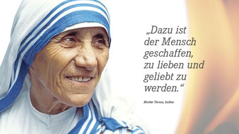 Dazu ist der Mensch geschaffen, zu lieben und geliebt zu werden. — Mutter Teresa Preacher Quotes, Soli Deo Gloria, Creativity Quotes, Mother Teresa, Dalai Lama, Inspirational Women, True Words, Happy Quotes, Motivational Quotes