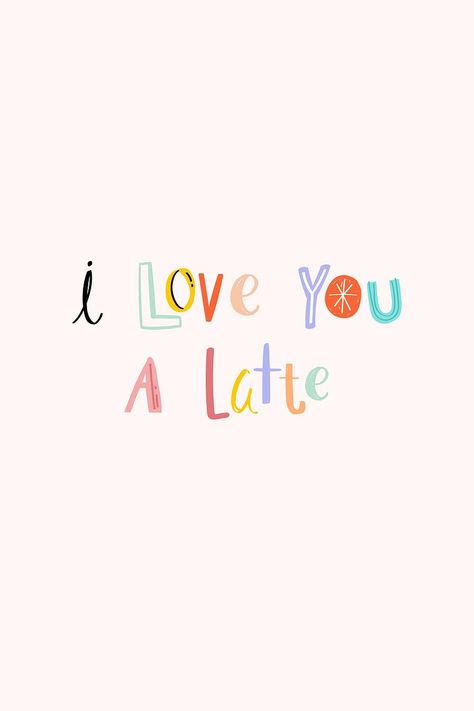 Love You A Latte, I Love You A Latte, Typography Doodle, Doodle Font, Colorful Typography, Vector Doodle, Doodle Fonts, Beige Background, Pink Love