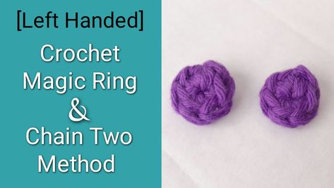 In this video learn how to left hand crochet the magic ring/circle and the chain two method. Which one with you find easier? Left Handed Magic Ring, Left Handed Magic Circle, Beginner Crochet Magic Circle, How To Do Magic Ring In Crochet, Left Handed Magic Circle Crochet, Crochet Left Handed, Crochet A Magic Circle, Left Hand Crochet, Crochet Magic Ring