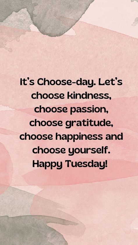 Bold Tuesday Quotes, It’s Tuesday, Tuesday Quotes Motivational Inspiration, Choose Day Tuesday Quotes, Happy Tuesday Quotes Inspiration, Tuesday Positive Quotes, Positive Tuesday Quotes, Tuesday Motivation Inspiration, Tuesday Affirmations