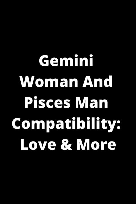 Explore the intricate compatibility between a Gemini woman and Pisces man in love and more. Discover the unique dynamics and potential harmony in this complex astrological pairing. Learn how these two signs can complement each other's strengths and navigate their differences with understanding. Find insights on communication, emotional connection, and overall compatibility to deepen your understanding of this intriguing relationship dynamic between a Gemini woman and Pisces man. Pisces Man And Gemini Woman, Pieces And Gemini, Pisces And Gemini Relationship, Pisces Gemini Compatibility, Pices Men, Pisces And Gemini, Pisces Man In Love, Gemini Relationship, Pisces Relationship