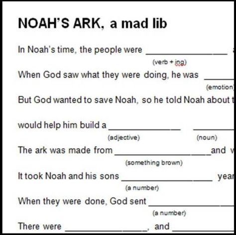 Noah's Ark Mad Lib Genesis 6-9 Directions : download pdf below; copy; kids complete Supplies : paper, pencils Notes : Noahs Ark Craft, Family Bible Study, Fun Group Games, Genesis 6, Nouns And Adjectives, Mad Libs, Noah S Ark, Bible Study Lessons, I'm Bored