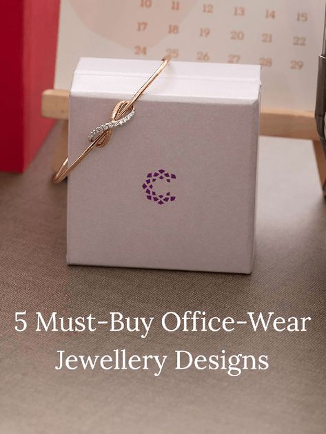 5 Must-Buy Office-Wear Jewellery Designs - The Caratlane Caratlane Jewellery, Formal Jewellery, Office Jewelry, Classy Lifestyle, Diamond Bangles, Formal Jewelry, Earrings Chain, Chain Bracelets, Rings Diamond