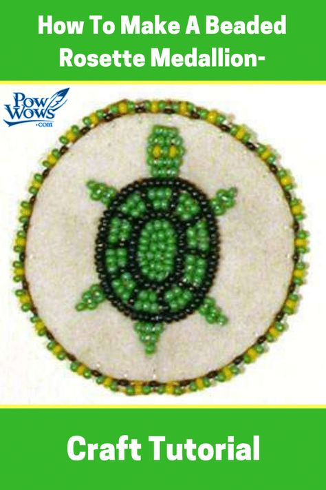 How To Make a Beaded Rosette Medallion - Craft Tutorials - PowWows.com - Native American Pow Wows Bead Work On Fabric, Bead Buddies, Indigenous Style, Beaded Turtle, Beaded Medallion, Quill Work, Indian Beadwork, Native American Beadwork Patterns, Native Beading