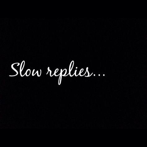 Slow replies make me feel like you don't care, and that you are talking to Someone better then me :/ Slow Replies, Talking To Someone, You Dont Care, New Me, Audi Logo, Feel Like, Vehicle Logos, Like You, Feelings