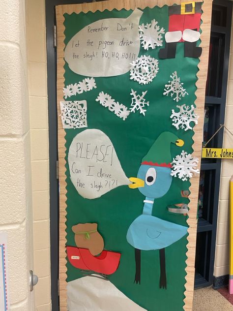 Easy door decorating for the homidats. Don’t Let the Pigeon Drive the Sleigh Pigeon Door Decoration, The Pigeon, Door Decorating, School Nurse, Pigeon, Door Decorations, Drive, Education, Let It Be