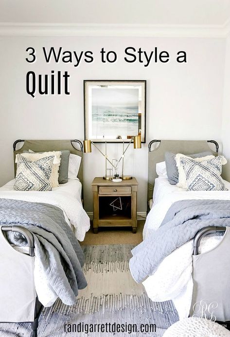 3 Ways to Style a Quilt - Randi Garrett Design How To Layer Quilt And Duvet, New Home Essentials Checklist, Americana Home Decor, New Home Essentials, White Sheet Set, Primary Bedroom, Bedding Essentials, Smart Solutions, Decor Essentials