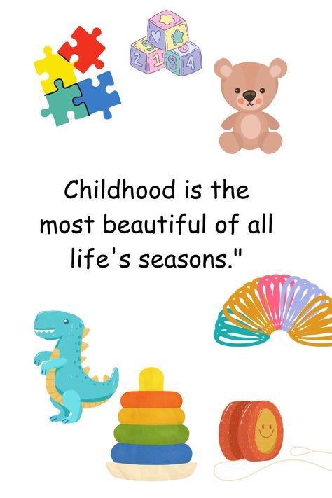 Preschool Quotes Inspirational, Missing Childhood Quotes, Childcare Quotes, Teacher Core, Toys Quotes, Nostalgia Quotes, Early Childhood Quotes, Preschool Quotes, Grades Quotes