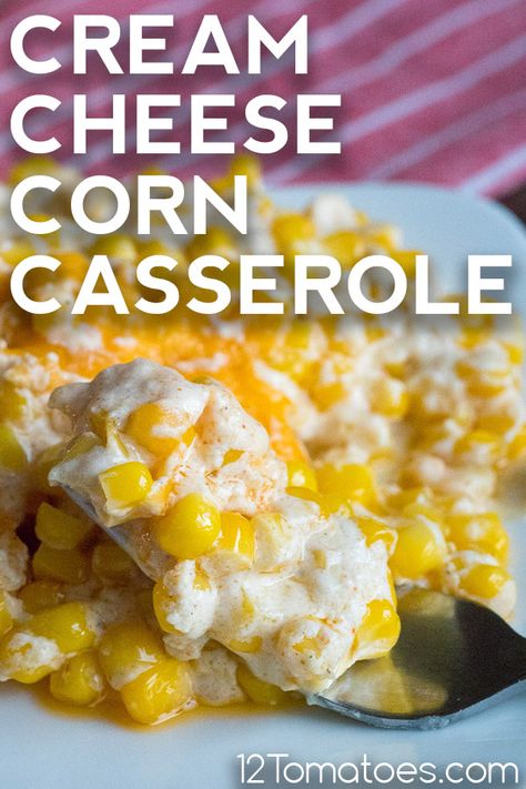 Cream Cheese Corn Casserole | 12 Tomatoes Cream Cheese Corn Casserole Recipe, Baked Cream Corn Casserole, Corn Salad With Cream Cheese, Keto Corn Casserole, Cream Cheese And Corn Recipes, Cream Cheese Corn Casserole 12 Tomatoes, Corn And Cream Cheese Side Dishes, Cream Corn With Cream Cheese, Corn And Cream Cheese Casserole