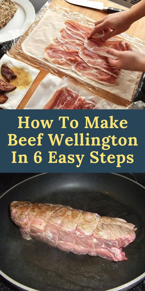 How To Make Beef Wellington In 6 Easy Steps Wellington Beef Recipe, Beef Wellington Recipe Easy No Mushrooms, How To Make Beef Wellington, Easy Beef Wellington Recipe Simple, Beef Wellington No Mushrooms, Beef Wellington Recipe Without Mushrooms, Beef Wellington Side Dishes, Beef Wellington Without Mushrooms, Beef Wellington Recipe Easy