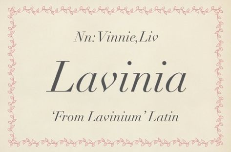 Baby name Lavinia Expensive Names, Nama Aestetic, Portuguese Names, Old Fashioned Names, Writing Sight Words, Story Writing Prompts, Best Character Names, Fantasy Names, Writing Dialogue Prompts