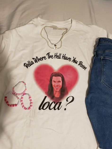 Where The Hell Have You Been Loca, Bella Where Have You Been Loca, Twilight Shirts, Valentines Day Coquette, Valentines Day Fit, Coquette Aesthetic Outfit, Twilight Shirt, Twilight Jacob, Regalos Ideas