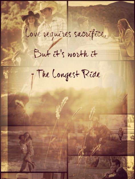 The Longest Ride "Love requires sacrifice, always." The Longest Ride Quotes, Longest Ride Movie, Nicholas Sparks Movies Quotes, The Longest Ride Movie, Couples Scrapbook, Nicholas Sparks Quotes, Longest Ride, Nicholas Sparks Movies, Nicholas Sparks Books