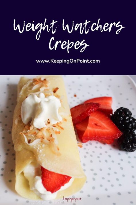 Weight Watchers Crepes - these are perfect for breakfast or dessert! Weight Watchers Calculator, Crepes Filling, Weight Watchers Smart Points, Weight Watchers Chicken, Weight Watchers Breakfast, Weight Watcher Dinners, Bake Goods, Ww Desserts, Weight Watchers Desserts