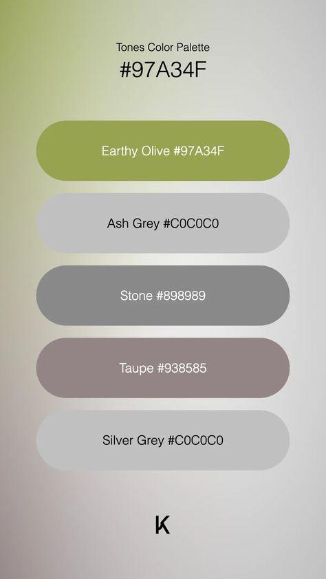 Tones Color Palette Earthy Olive #97A34F · Ash Grey #C0C0C0 · Stone #898989 · Taupe #938585 · Silver Grey #C0C0C0 Color Palette Earthy, Hex Color Palette, Golden Sun, Hex Colors, Sun Kissed, Ash Grey, Unique Colors, Forest Green, Sage Green