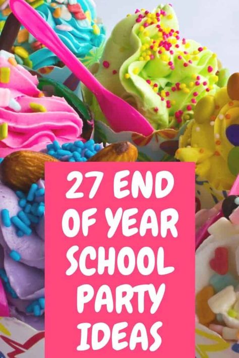 27 End Of Year School Party Ideas With Exciting Activities - Best Online Gift Store Fun Classroom Party Ideas, End Of Year School Party Ideas Classroom, Year End School Party Ideas, Kids End Of Year Party Ideas, End Of Year Class Party Kindergarten, End Of School Year Celebration Ideas, End Of The School Year Party Ideas, End Of Year Elementary Party, End Of School Party Ideas Kids