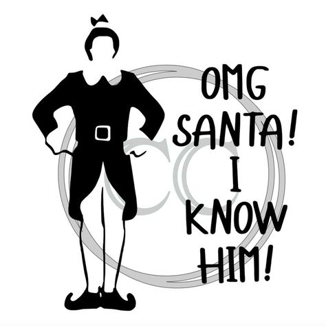 Omg Santa I Know Him, Cricut Vinyl Projects, Santa I Know Him, Christmas Tote, Buddy The Elf, Cricut Projects Vinyl, Cricut Vinyl, Vinyl Projects, The Elf