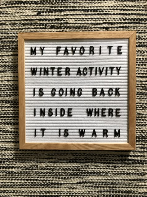 Letter Board Ideas Home, Winter Letter Board Quotes, Winter Letter Board, Holiday Word Board, January Letter Board, January Felt Board Quotes, Funny Letter Board, Winter Message Board Quotes, Winter Letterboard Quotes