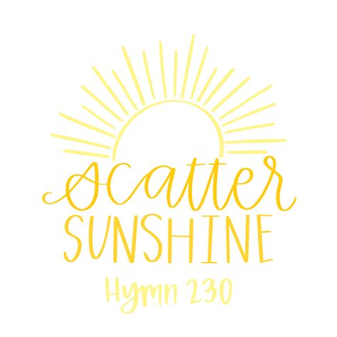 #lds #hymn #scattersunshine #quotes #inspirationalquotes #handlettering #illustration #calligraphy Lds Sunshine Quotes, Lds Music Quotes, Lds Hymn Quotes, Lds Yw Quotes, Scatter Sunshine, Hymn Quotes, Lds Hymns, Lds Music, Quotes Doodles