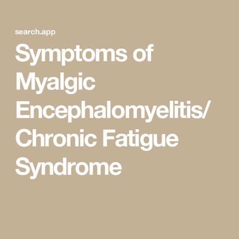 Symptoms of Myalgic Encephalomyelitis/Chronic Fatigue Syndrome Cfs Symptoms, Feeling Dizzy, Fatigue Syndrome, Budget Organization, Chronic Fatigue, Medical Conditions, Chronic Illness