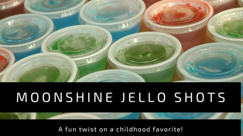 Moonshine Jello Shots Recipes, Moonshine Jello Shots, Blueberry Moonshine, Peach Moonshine, Making Jello Shots, How To Make Moonshine, Beer Birthday Party, Birthday Extravaganza, Jelly Shots