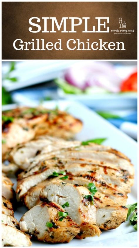 Simple Grilled Chicken Recipes On Stove, Grilled Chicken For Sandwiches, Simple Grilled Chicken Recipes, Stove Chicken Recipes, Simple Party Food, Blackstone Recipe, Simple Grilled Chicken, Outdoor Griddle Recipes, Perfect Grilled Chicken