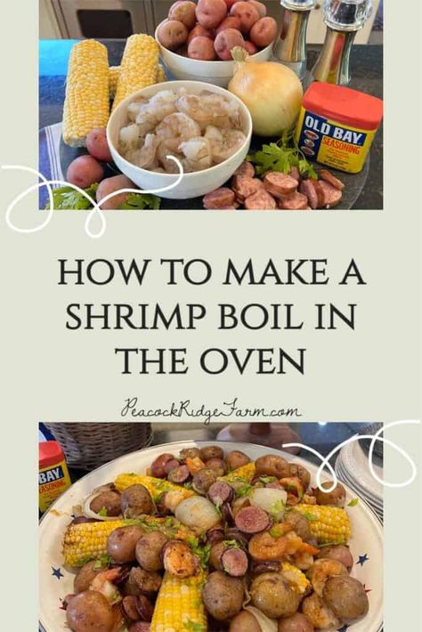 Shrimp Boil In Oven, Easy Shrimp Boil, Good Peach Cobbler Recipe, Shrimp Boil Recipe, Cajun Dishes, Boiled Food, Honey Walnut Shrimp, Shrimp Boil, Baked Shrimp