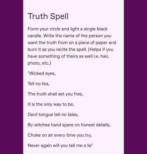 Spells To See The Future, Spells To Make Him Only Want You, Spells To Make Someone Tell The Truth, Spells To Kill Someone, Spell To Make Someone Tell The Truth, See The Truth Spell, Easy Truth Spell, Truth Telling Spell, Spell For Truth