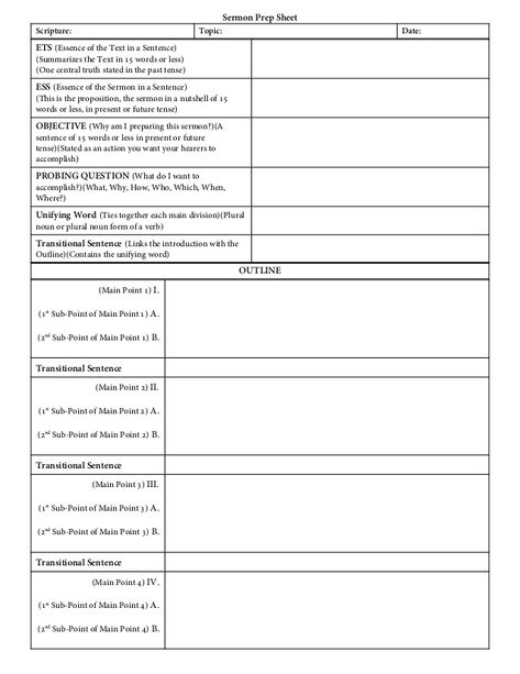 Sermon Prep Sheet Scripture: Topic: Date: ETS (Essence of the Text in a Sentence) (Summarizes the Text in 15 words or less... Sermon Writing Templates, Sermon Outlines Template, How To Write A Sermon Outline, How To Write A Sermon, Sermon Notes Template, Bible Templates, Sermon Preparation, Sermon Outlines, Christian Writing