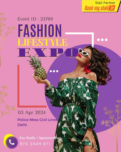 Fashion & Lifestyle Expo 3rd Apr 2024 From 11:00 AM - 07:00 PM Police Mess Civil Lines, Delhi Fashion Show Design, Summer Fashion Show, Fashion Show Poster, Event Id, Clothing Model, Poster Templates, Halloween Event, Weekend Style, Summer Makeup