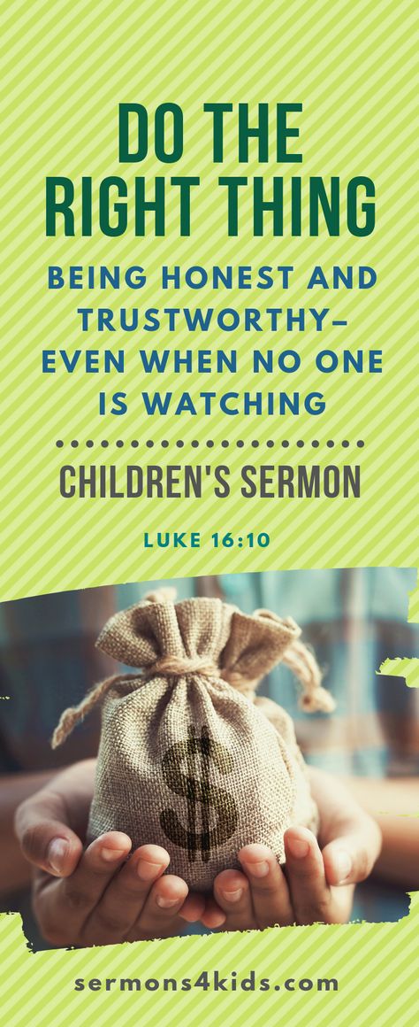 Use this children's sermon to help children learn about being honest. You can use "Do the Right Thing" in Sunday school, children's church or at home. This child's sermon is based on Luke 16:10. Children's Moments For Church, Children’s Sermon Object Lessons, Children’s Church Lesson Ideas, Children’s Bible Lessons, Children Sermon Ideas, Children Church Ideas, Children’s Bible Study Lessons, Childrens Sermons Short, Children’s Sermon Ideas