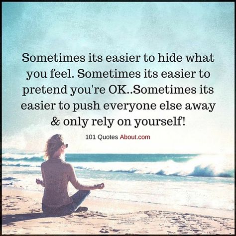 SOMETIMES QUOTES SOMETIMES ITS EASIER TO HIDE WHAT YOU FEEL. - Private Quotes, Short Inspirational Quotes About Life, Better Husband, Successful Life, Short Inspirational Quotes, Private Life, Deep Quotes, Quotes About Life, Inspiring Quotes About Life