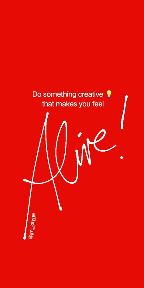 Do something #Creative that makes you feel ALIVE! Something Creative, Do Something, Make You Feel, Something To Do, Affirmations, How Are You Feeling, Neon Signs, Make It Yourself, Feelings