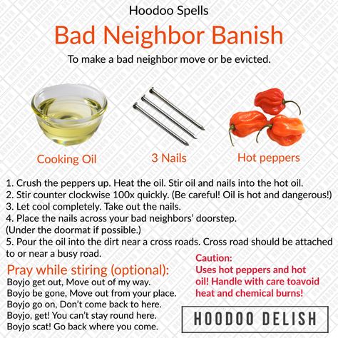 Do you have an unbearable neighbor? One who parties all night, won’t keep clean, or harasses the neighborhood? This will solve your problem! Use wisely! Banish Neighbor Spell, Spell To Get Rid Of Neighbor, Petition Magic, Conjuring Spells, Hoodoo Delish, Hoodoo Conjure Rootwork, Wicca Recipes, Hoodoo Magic, Hoodoo Conjure