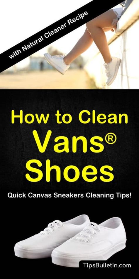 Clean Vans, Vans Canvas Shoes, How To Clean Vans, Shoe Cleaner, Natural Cleaning Recipes, Cleaning Painted Walls, Diy Shoe, Cleaner Recipes, Glass Cooktop