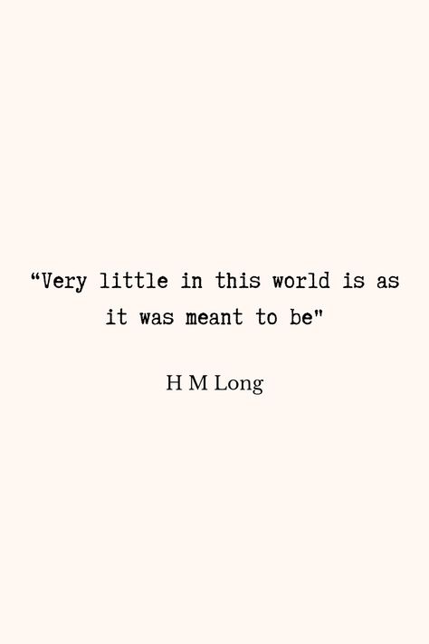 Not Meant For This World Quote, If It Was Meant To Be Quotes, One Day Quotes, Be Quotes, Long Hall, Meant To Be Quotes, World Quotes, As It Was, This World