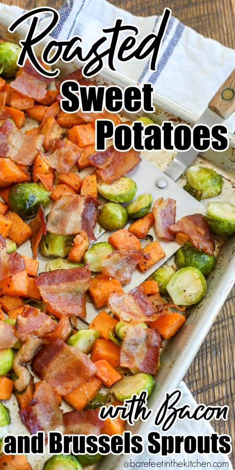 Roasted Sweet Potatoes with Brussels Sprouts and Bacon Brussels Sprouts Sweet Potatoes Bacon, Roasted Sweet Potatoes And Brussel Sprouts Recipe, Roasted Sweet Potatoes And Brussel, Brussel Sprouts And Sweet Potato Recipe, Brussel Sprouts And Sweet Potatoes, Sweet Potatoes With Bacon, Brussels Sprouts And Bacon, Sprouts And Bacon, Sweet Potato Bacon