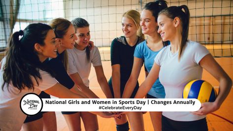 Around the country, National Girls and Women in Sports Day is recognized by schools, organizations, and teams during the first week of February! #CelebrateEveryDay #NationalGirlsAndWomenInSportsDay #GirlsAndWomenInSportsDay #GirlsAndWomenInSports Women In Sports, National Day Calendar, Month Calendar, Sports Day, Volleyball Team, National Day, First Week, Leadership Skills, Confidence Building